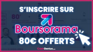 JANVIER 2023  80€ OFFERTS  Comment sinscrire sur Boursorama [upl. by Lucien147]