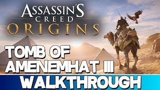 Assassins Creed Origins  Tomb of Amenemhat III Walkthrough [upl. by Siver]