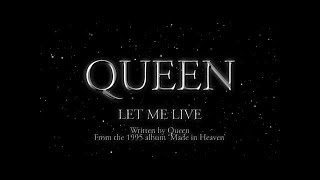 Queen  Let Me Live Official Lyric Video [upl. by Elleyoj]