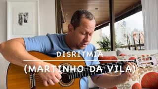 Disritmia Martinho da Vila [upl. by Atthia739]