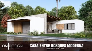 CASA ENTRE ARBOLES  1 NIVEL 18X30 m 2 RECAMARAS CASA SOLEIRA 16500m2 ON DESIGN CASAS [upl. by Wappes]