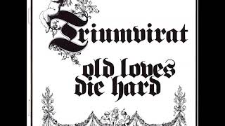 Triumvirat  Old Loves Die Hard Full Album [upl. by Lleryd18]