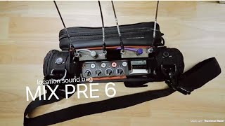 SETTING UP A LOCATION SOUND BAG USING A MIXPRE 6 [upl. by Hesler186]