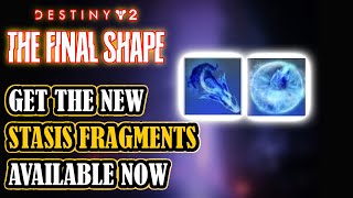 DESTINY 2 Where To Get The NEW Stasis Fragments [upl. by Adnema]