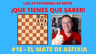 16  El Mate de Asfixia  Los 20 Patrones de Mate que tienes que saber [upl. by Klaus]