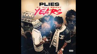 Plies YEARS ft Ball Greezy [upl. by Suez]