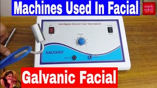 Galvanic Facial treatmentMachines Used In FacialHow to use galvanic machine in facial [upl. by Nnahteb92]