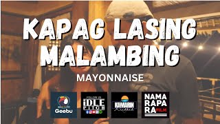 Kapag Lasing Malambing by Mayonnaise IDLEPITCH Covers [upl. by Rusert]