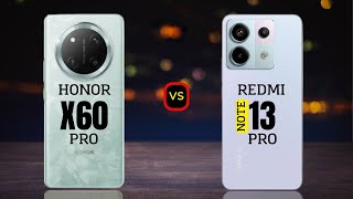 Honor X60 Pro vs Redmi Note 13 Pro [upl. by Anehta]