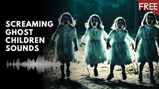 15 Minutes of Screaming Ghost Children  Scary Horror Sounds HD FREE [upl. by Victory]