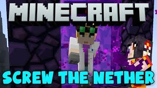 Minecraft  Nanos Nook 3  Screw the Nether Yogscast Complete [upl. by Julietta]