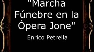 Marcha Fúnebre en la Ópera Jone  Errico Petrella BM [upl. by Steffane]