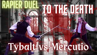 INSANE Rapier Duel to the DEATH Shakespeare Tybalt vs Mercutio [upl. by Yelhak]