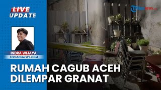 Rumah Cagub Bustami Hamzah Dilempari Granat saat Adzan Subuh [upl. by Iduj823]