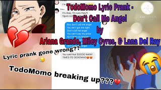 MHA Lyric Prank Gone Wrong TodoMomo Don’t Call Me Angel by Ariana Grande  TodoMomo Breaking Up [upl. by Tomi]