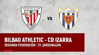 🔴 LIVE  Bilbao Athletic vs CD Izarra  2ª RFEF 202324 I J21 jardunaldia [upl. by Philo889]