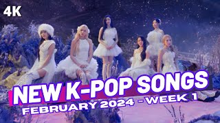 NEW KPOP SONGS  FEBRUARY 2024 WEEK 1 [upl. by Naivaj]