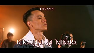 Ukays ft Adylan  Kekasih Ku Di Menara Official Lyrics Video [upl. by Lavena]