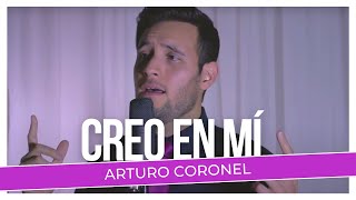 Creo en mi  Arturo Coronel Cover de Natalia Jimenez [upl. by Ahselrac]