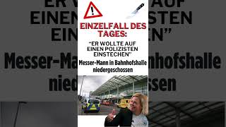 einzelfall des Tages messermann messerangriff polizei migration flüchtlinge afd deutschland [upl. by Platas]