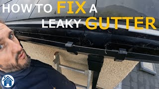 How to fix leaky gutters DIY gutter repair Dripping gutters easy fix Proper fix no sealant [upl. by Esdnil]