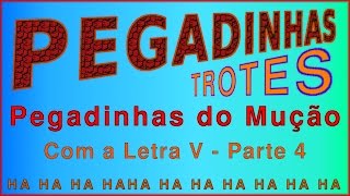 Pegadinha Trote do Mução com a Letra V  Parte 4 [upl. by Hasile]