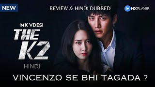 The K2 Drama Review Hindi  The K2 Trailer Hindi  The K2 Episodes 11 To 16 Hindi Dubbed [upl. by Franklyn]