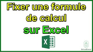 Comment fixer une formule de calcul sur Excel [upl. by Claudy599]