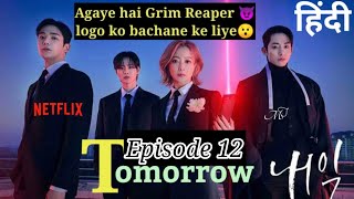 Tomorrow Netflix kdrama Episode 12 in Hindi dubbed  korean drama explained in hindi [upl. by Inalej637]