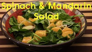 Spinach and Mandarin Salad Tutorial S2 Ep262 [upl. by Ablasor]