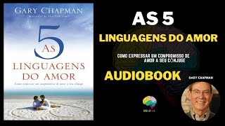 AS 5 LINGUAGENS DO AMOR AUDIOBOOK [upl. by Meehahs]