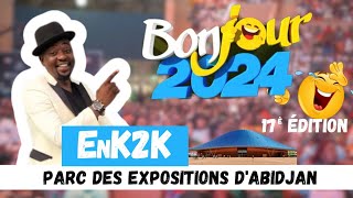 BONJOUR 2024 EnK2K au parc des expositions dAbidjan [upl. by Rotow]