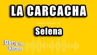 Selena  La Carcacha Versión Karaoke [upl. by Ailehs]