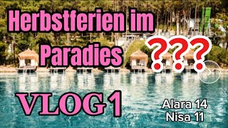 TÜRKEI Marmaris VLOG 1  Herbstferien Alara amp Nisa [upl. by Otilrac798]