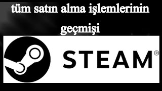 Steamde satın alma geçmişi nasıl görüntülenir  Steam [upl. by Dworman]