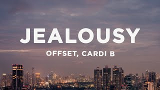 Offset amp Cardi B  JEALOUSY Lyrics [upl. by Anonyw]