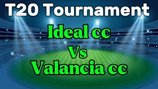 valancia vs ideal cc t20 tournament match first innings valancia [upl. by Llaccm633]