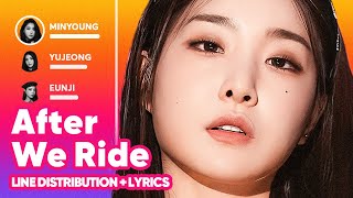 Brave Girls  After We Ride Line Distribution  Lyrics Karaoke PATREON REQUESTED [upl. by Luapnaes]