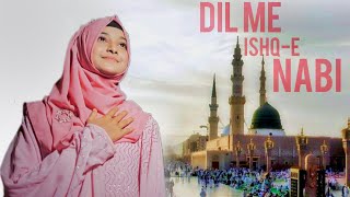 Most Beautiful Naat 2023 Dil Me IshqE Nabi Ki Ho Aise Lagan  SAHEBA PARVEEN [upl. by Henderson974]