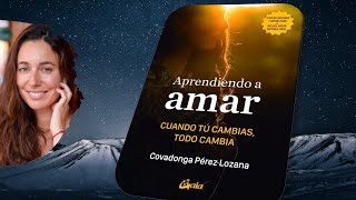 🌟 APRENDIENDO A AMAR 🌟 Covadonga PérezLozana [upl. by Monica]