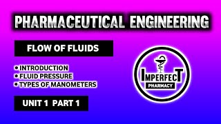 Flow Of Fluids  Manometers  Types Of Manometers  Fluid Pressure  Pharmaceutical Engineering [upl. by Ydnab]