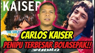 CARLOS KAISER  SCAMMER TERBESAR DUNIA BOLASEPAK😱‼️ [upl. by Noirrad]