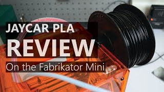 Jaycar PLA Filament Review on the Fabrikator Mini [upl. by Beker]