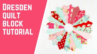 Dresden Plate Quilt Block Tutorial  Learn How to Make a Dresden Plate [upl. by Gustavo608]