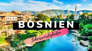 Bosnien Sehenswürdigkeiten Die schönsten Reiseziele Bosniens [upl. by Christoper597]