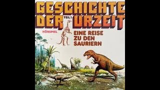 1 Geschichte der Urzeit  Eine Reise zu den Sauriern Hörspiel [upl. by Nylear876]