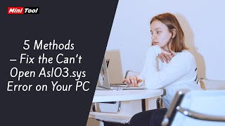 5 Methods – Fix the Can’t Open AsIO3sys Error on Your PC [upl. by Imef]
