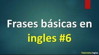 Lista de 100 frases básicas para Aprender Ingles vol 6 [upl. by Bayless]