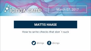 Icinga Camp Berlin 2017  How to write checks that dont suck [upl. by Cleon]