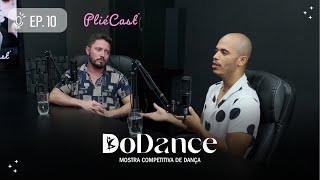 DoDance Mostra De Dança  PliéCast EP 10 [upl. by Bannerman432]